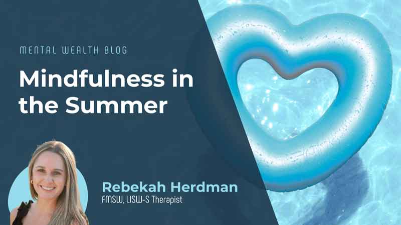 Mindfulness in the summer